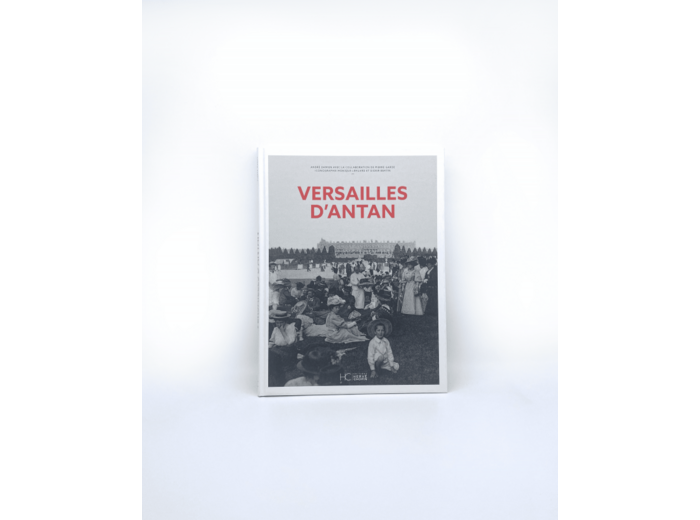 Versailles d'antan - André Damien, Pierre Garde