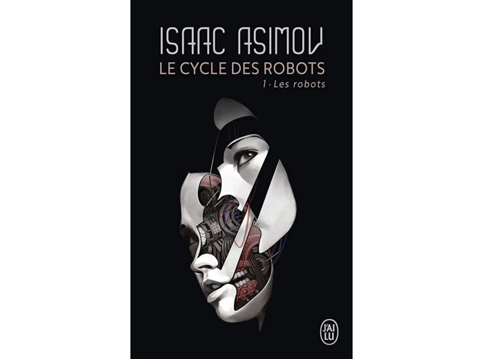 Livre le Cycle des Robots Tome 1 les
