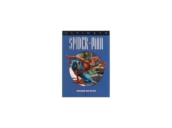 Livre ULTIMATE SPIDERMAN T2 GRAINE DE STAR