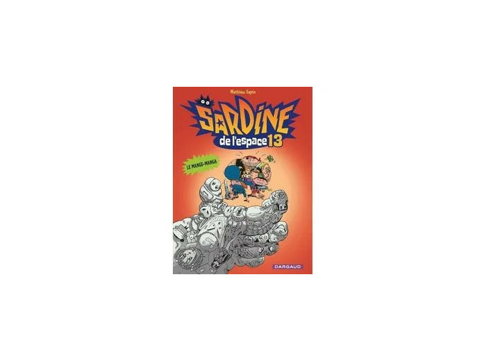 Livre Sardine De L'espace - Tome 13 - Le Mange - Manga