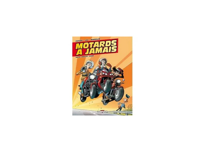 Livre Motards à jamais T02 Moto boulot dodo