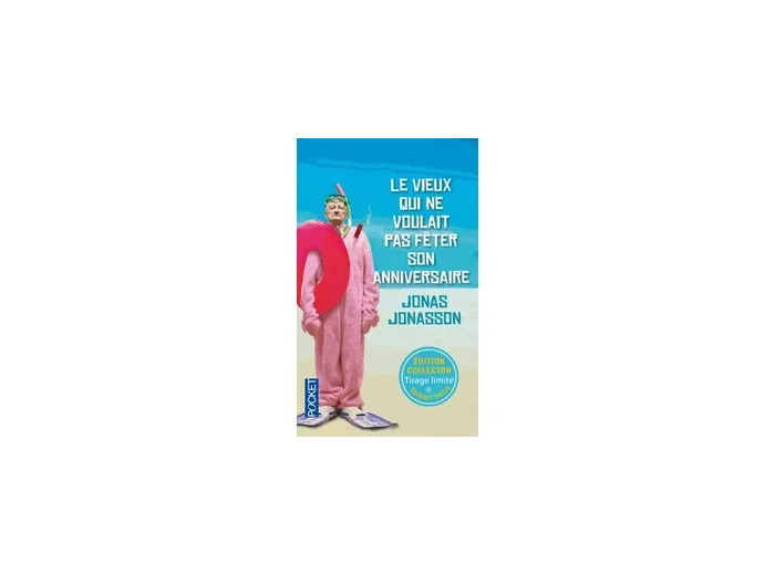 Livre Le vieux qui ne voulait pas fêter son anniversaire - collector été