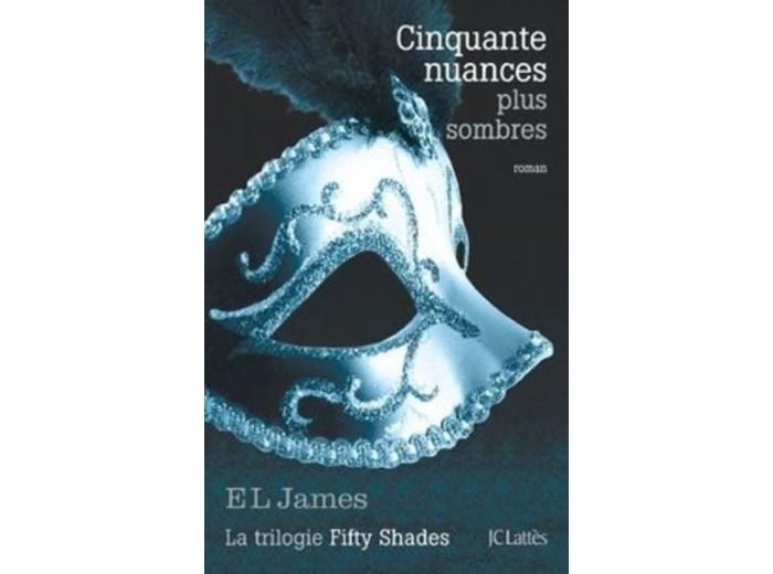 Livre Fifty Shades Tome 2 - Cinquante Nuances Plus Sombres