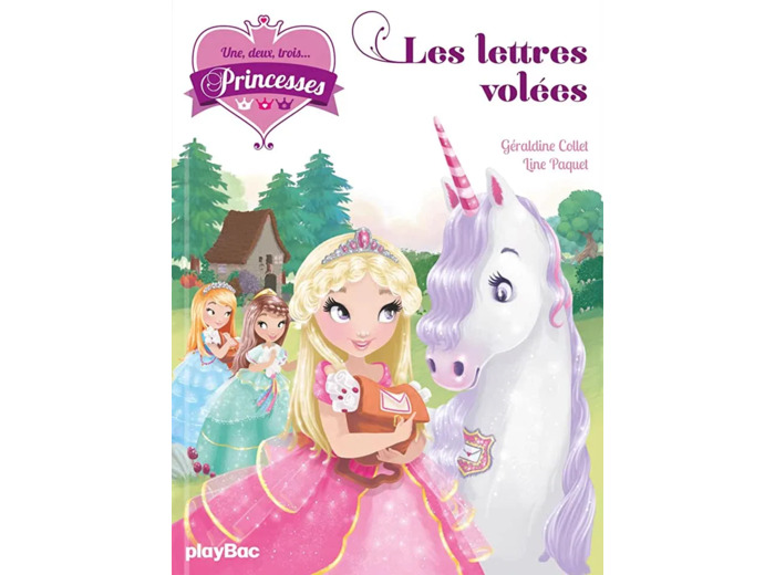 Livre Une, Deux, Trois Princesses Tome 2 les Lettres Volées