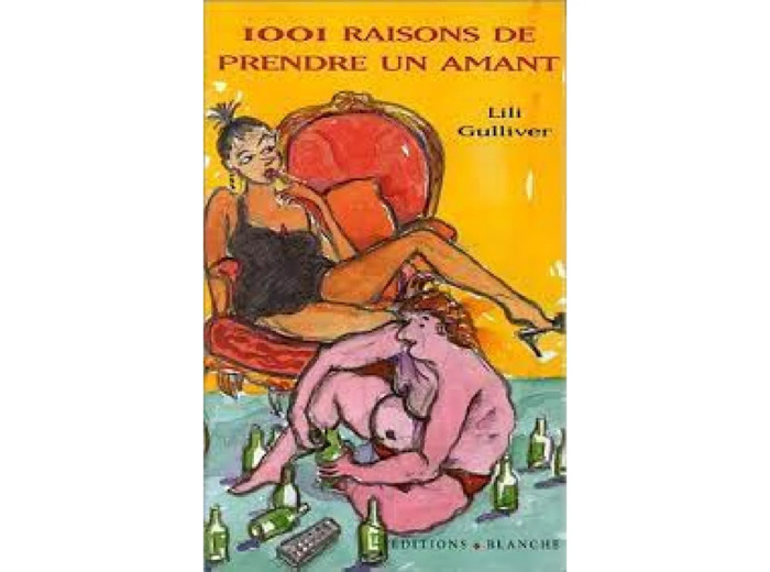 Livre 1001 Raisons De Prendre Un Amant