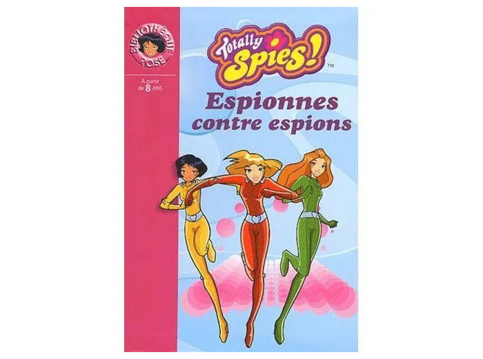 Livre Totally Spies, Numéro 3 Espionnes Contre Espions