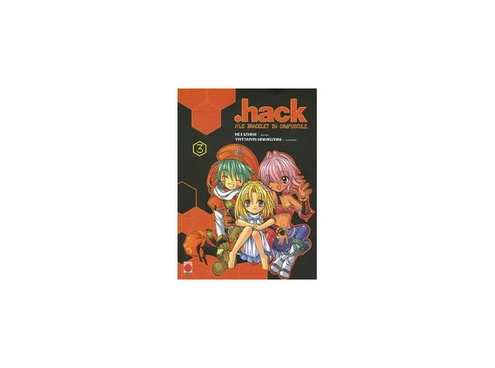 Livre .Hack - Le bracelet du crépuscule - Tome 3