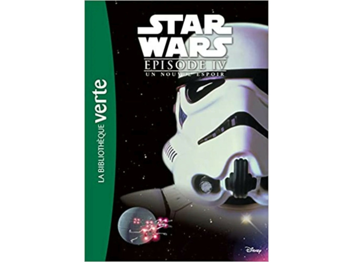 Livre Star Wars - Episode IV - Un nouvel espoir - Le roman du film