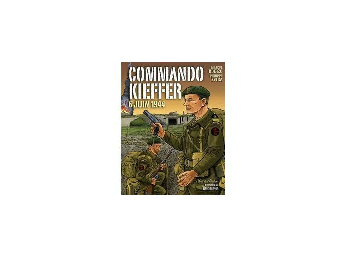 Livre Commando Kieffer - 6 Juin 1944