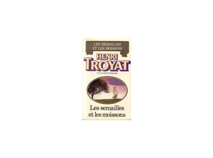 Livre Les Semailles Et Les Moissons Tome 1
