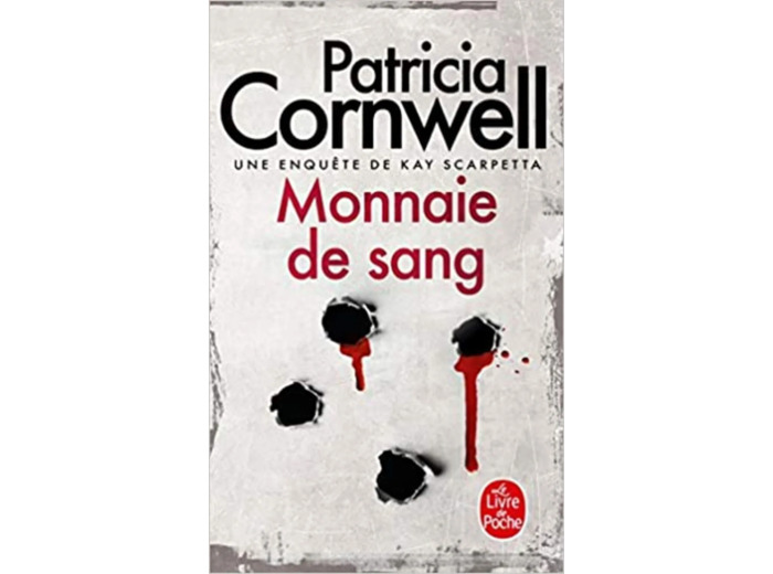 Livre Monnaie de sang: Une enquête de Kay Scarpetta
