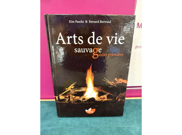 Livre Arts De Vie Sauvage, Gestes Premiers