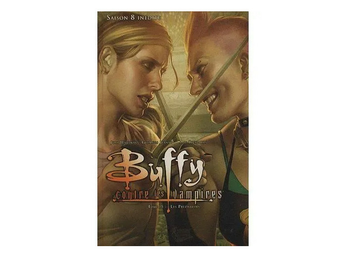 Livre Buffy Contre les Vampires Saison 8, Tome 5 Prédateurs