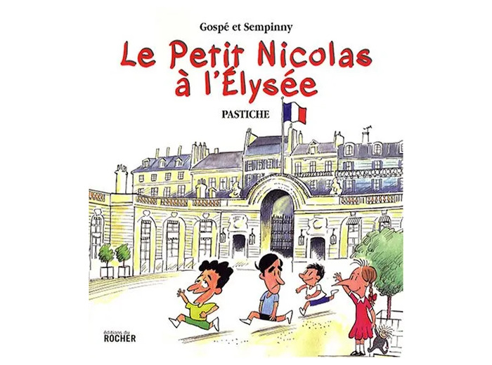 Livre LE PETIT NICOLAS A L'ELYSEE