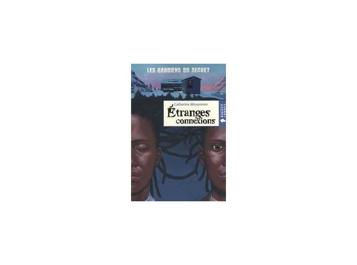 Livre Etranges connexions (Les gardiens du secret, T1)