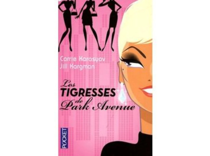 Livre Les Tigresses De Park Avenue