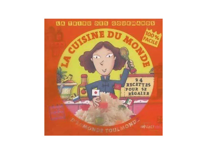 Livre La Cuisine Du Monde D'edmonde Toulmonde - 24 Recettes Pour Se Régaler