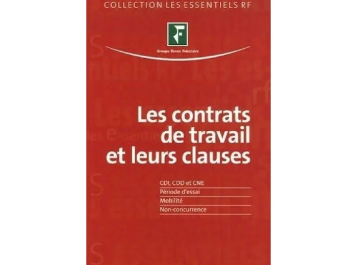 Livre Les Contrats De Travail Et Leurs Clauses. Cdi, Cdd Et Cne. Periode D'Essai, Mobi