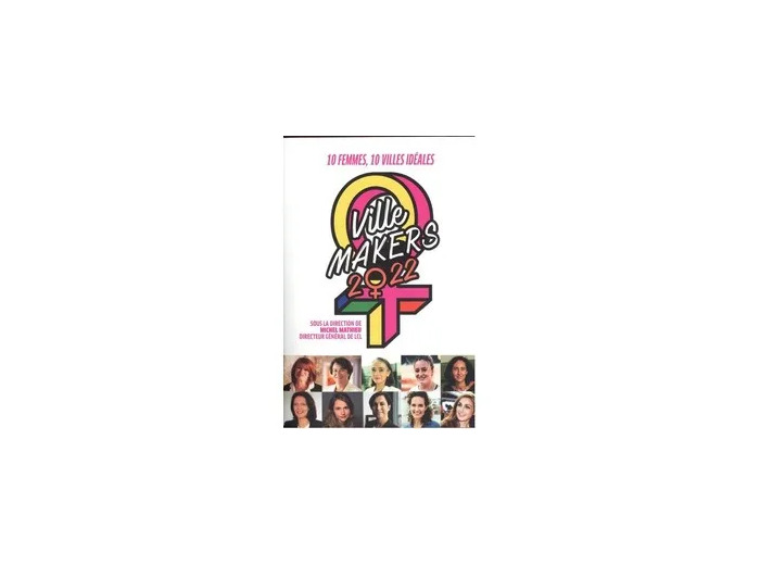 Livre Ville makers - 10 femmes, 10 villes idéales - Grand Format