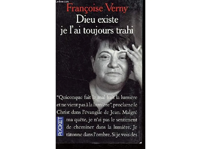 Livre Dieu Existe Je L'ai Toujours Trahi  - Editions Pocket