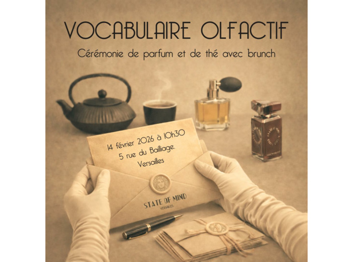 VOCABULAIRE OLFACTIF. Quand le parfum parle au cœur…
