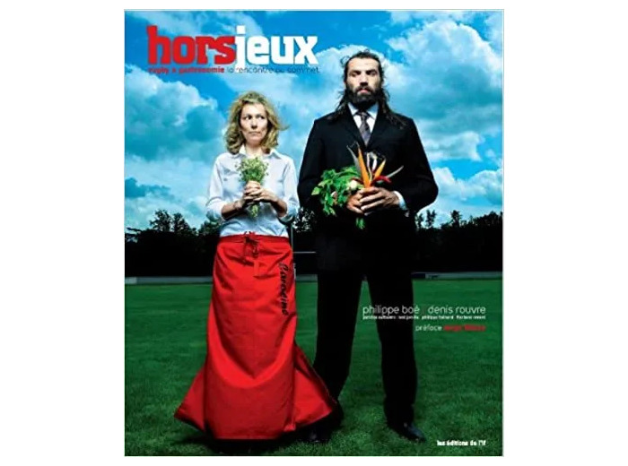 Livre Hors jeux : Rugby et gastronomie la rencontre au sommet