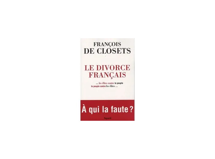 Livre Le Divorce Français - Le Peuple Contre Les Élites