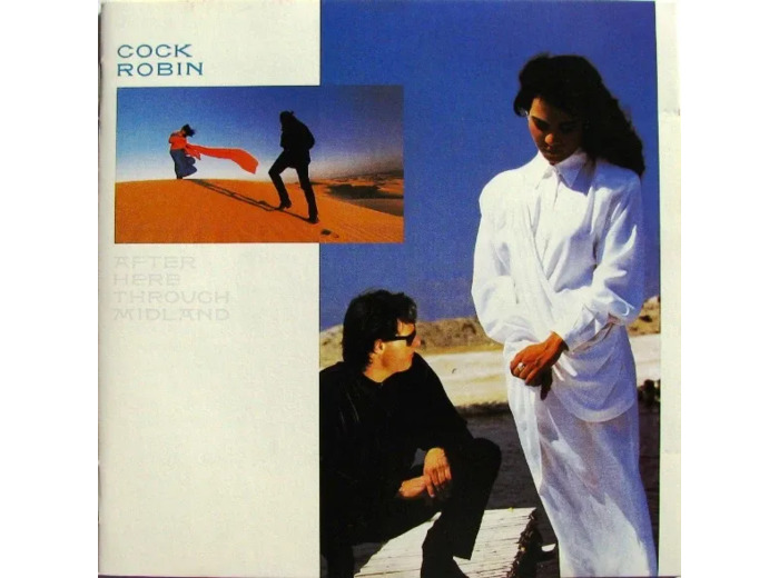 Cd Cock Robin - After Here Through Midland