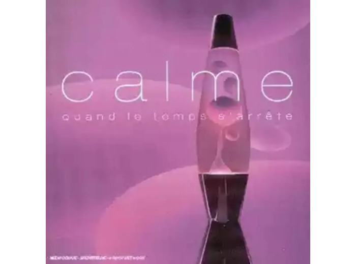 Cd Various - Calme: Quand Le Temps S'arrête (2002)