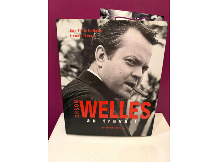 Livre Orson Welles Au Travail