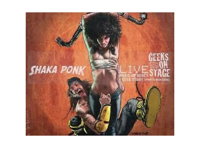 Cd Shaka Ponk - Geeks On Stage (2013)