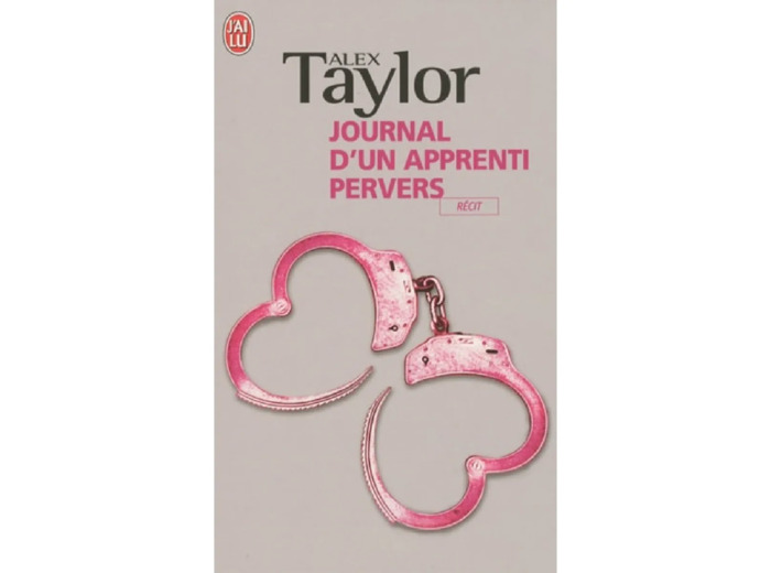 Livre Journal d'un apprenti pervers - Alex Taylor