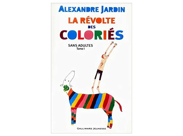 Livre La Révolte Des Coloriés Sans Adultes - Tome 1