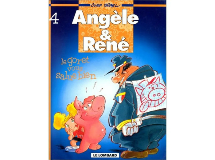 Livre Le Lombard - Angèle et René Tome 4 - Le Goret Vous Salue Bien