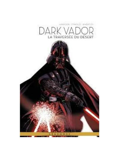 Livre La Légende de Dark Vador T03 : La traversée du désert