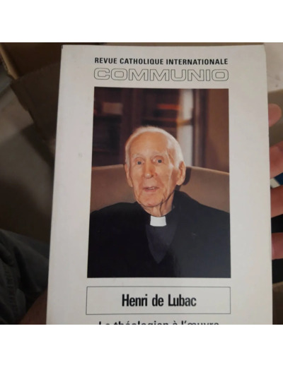 Livre COMMUNIO. Henri de Lubac. Le Théologien àl'¿uvre. XVII, 5 - n°103. septembre - octobre 1992