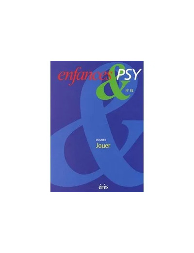 Livre Enfances & psy 15 - Jouer