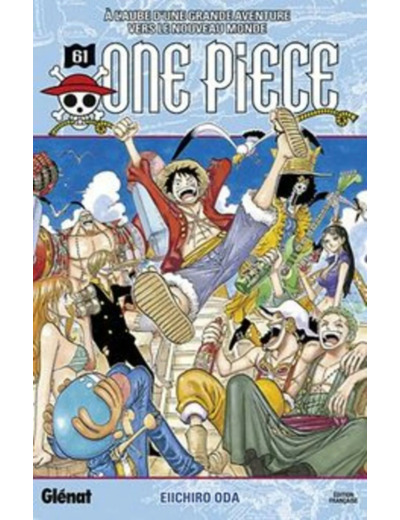 Livre One piece - 1re édition - Tome 61 : A l'aube d'une grande aventure vers le nouveau monde