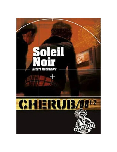 Livre CHERUB 8 1/2 SOLEIL NOIR