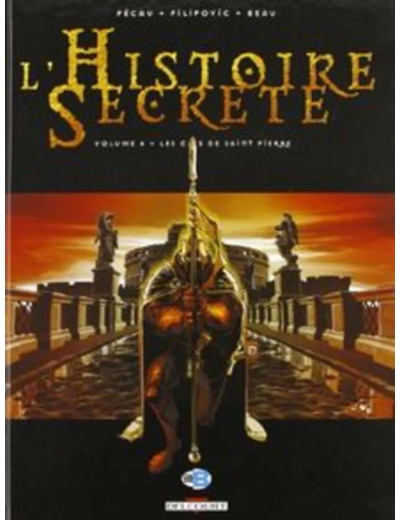 Livre L'histoire Secrète Tome 4 - Les Clés De Saint Pierre