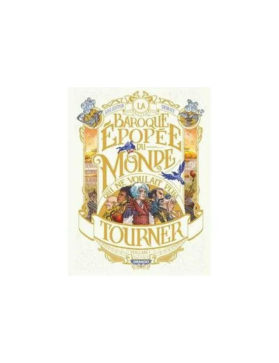 Livre La Baroque Épopée Du Monde Qui Ne Voulait Plus Tourner - Tome 1 - Le Rugissement Des Étoiles
