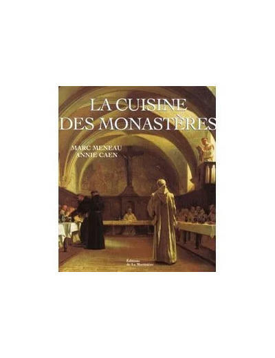 Livre La Cuisine Des Monastères