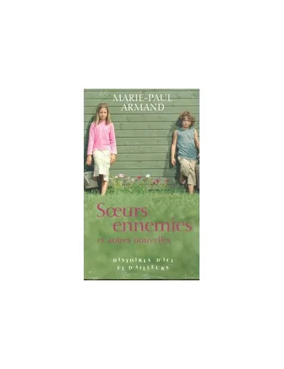 Livre Soeurs Ennemies Et Autres Nouvelles