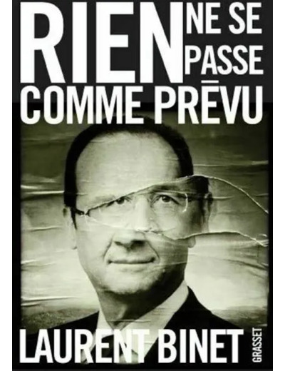 Livre Rien Ne se Passe Comme Prévu Laurent Binet