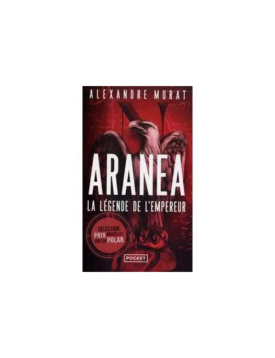 Livre Aranéa Tome 1 - La Légende De L'empereur