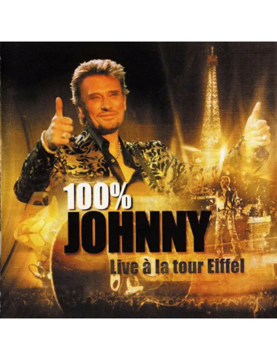 Cd Johnny - 100% Johnny - Live À La Tour Eiffel (2000)