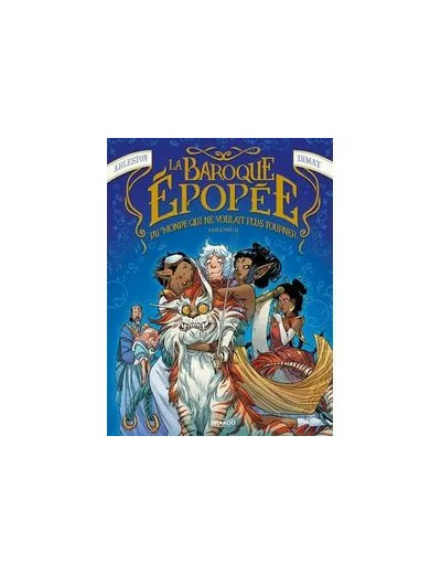 Livre La Baroque épopée du monde qui ne voulait plus tourner - vol. 02/2