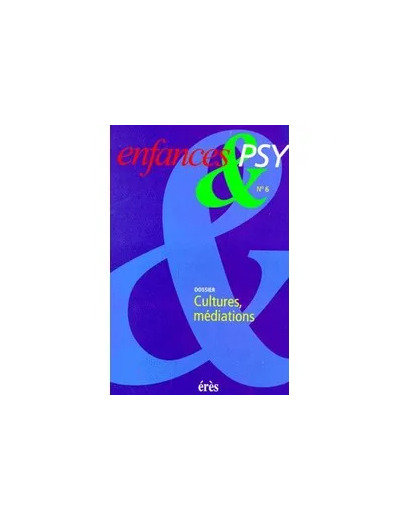 Livre Enfances & psy 06 - Cultures médiations