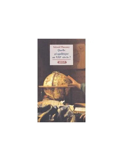 Livre Quelle Géopolitique Au Xxième Siècle ?