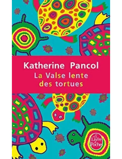 Livre la Valse Lente des Tortues Katherine Pancol